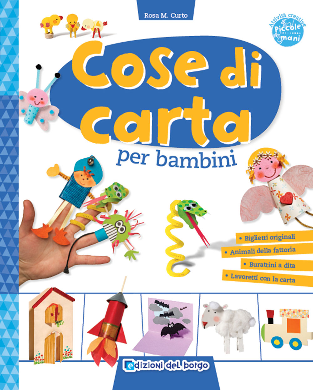 Cose di carta per bambini. Biglietti originali - Animali della fattoria - Burattini a dita - Lavoretti con la carta