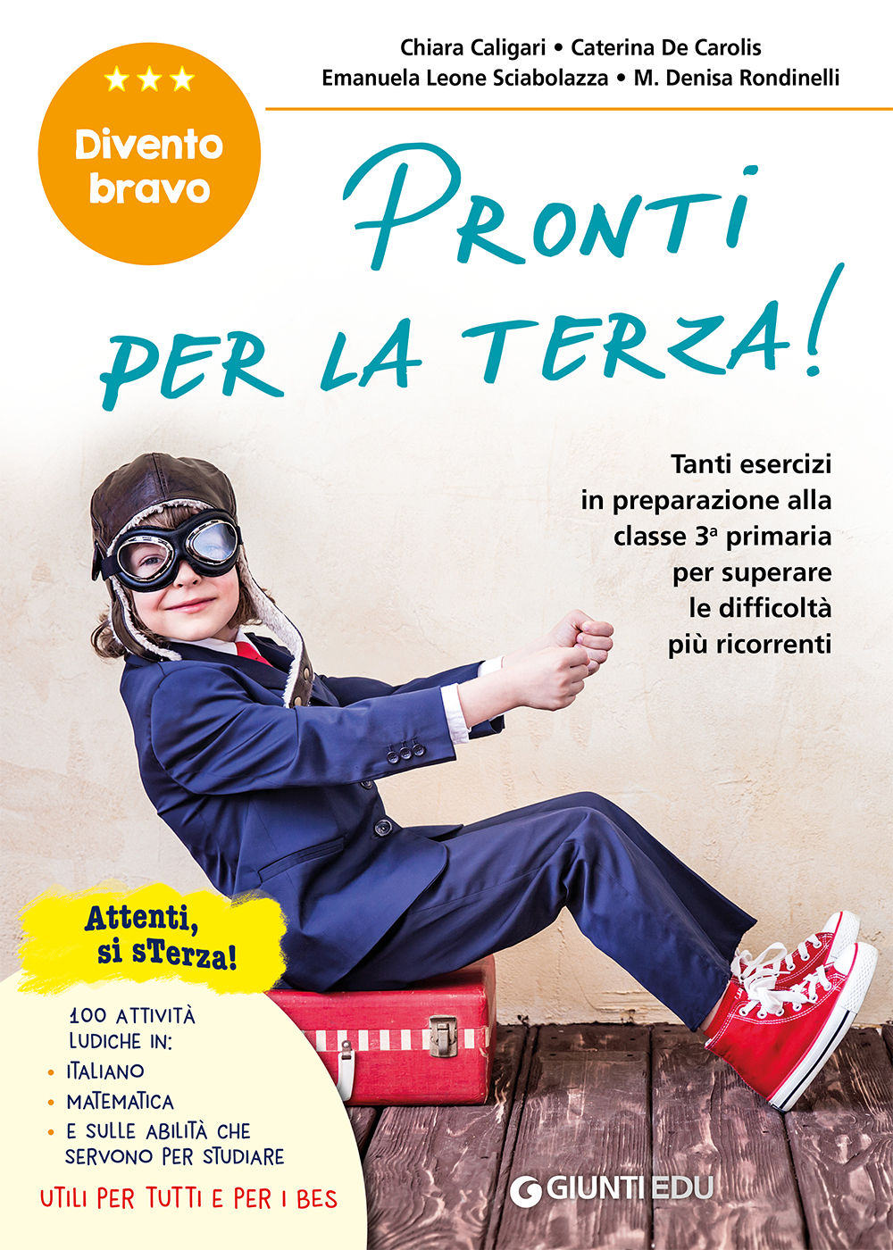 Pronti per la terza!. Tanti esercizi in preparazione alla classe 3° primaria per superare le difficoltà più ricorrenti