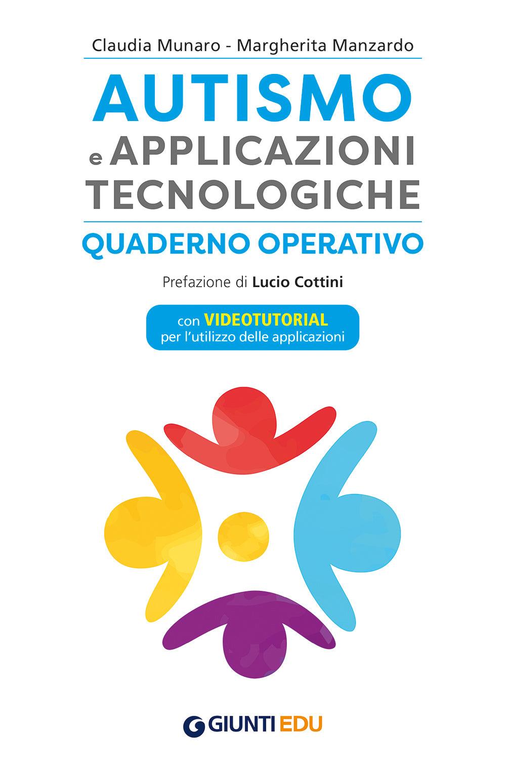 Autismo e applicazioni tecnologiche . Quaderno operativo