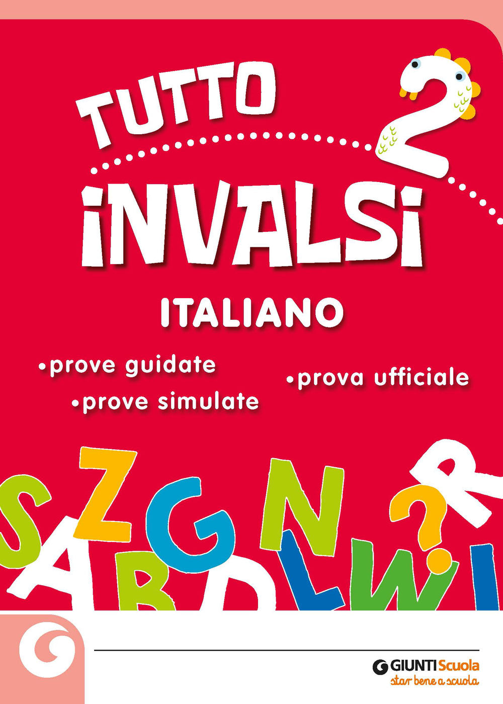 Tutto INVALSI - Italiano 2. Prove guidate - Prove simulate - Prova ufficiale
