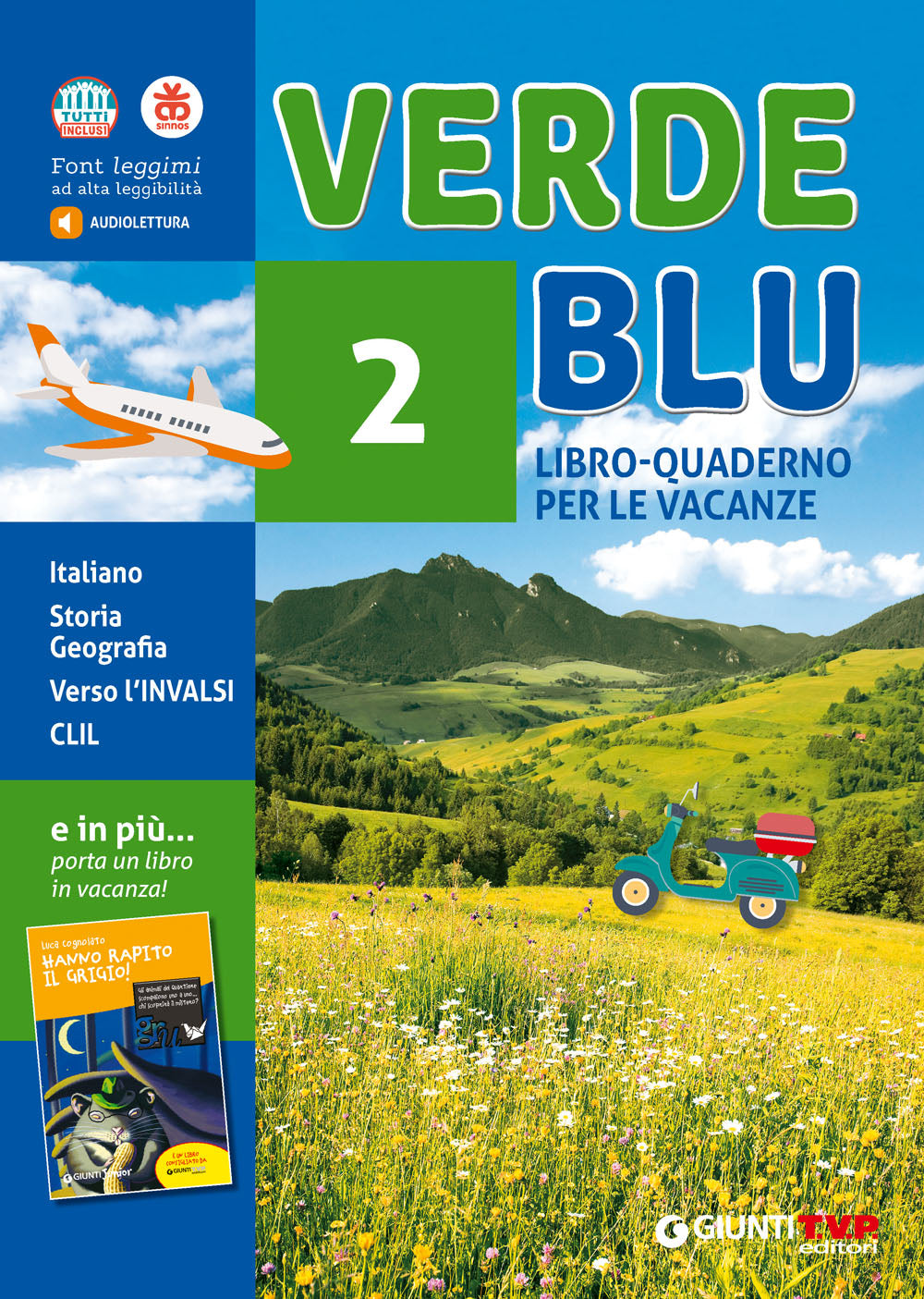 Verdeblu 2 + Hanno rapito il Grigio. Libro-quaderno di Italiano, Storia e Geografia per le vacanze