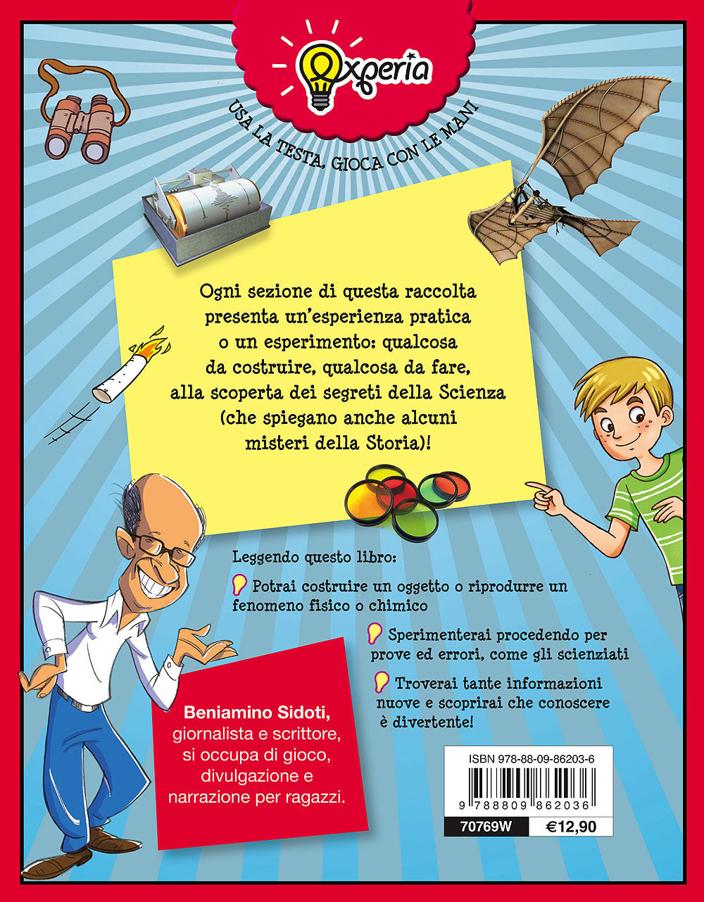 Experia. Giochiamo con la scienza!. Alla scoperta dei segreti della scienza con sei oggetti da costruire!