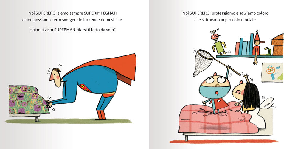 Anche i Supereroi mettono in ordine