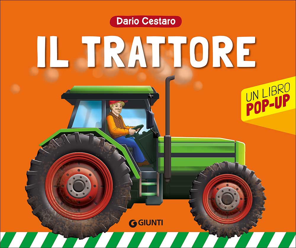 Il Trattore. Un libro pop-up