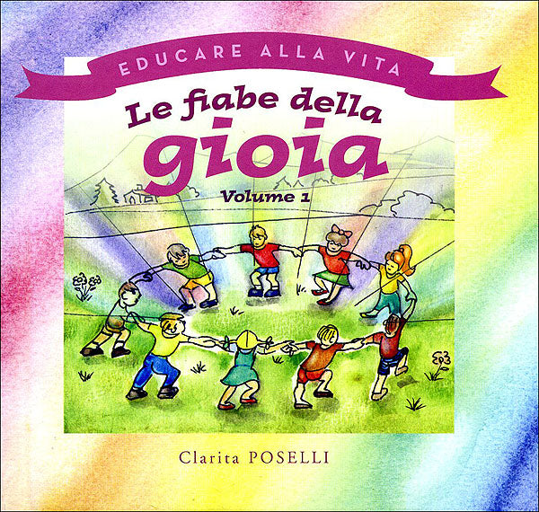 Le fiabe della gioia - Vol. 1