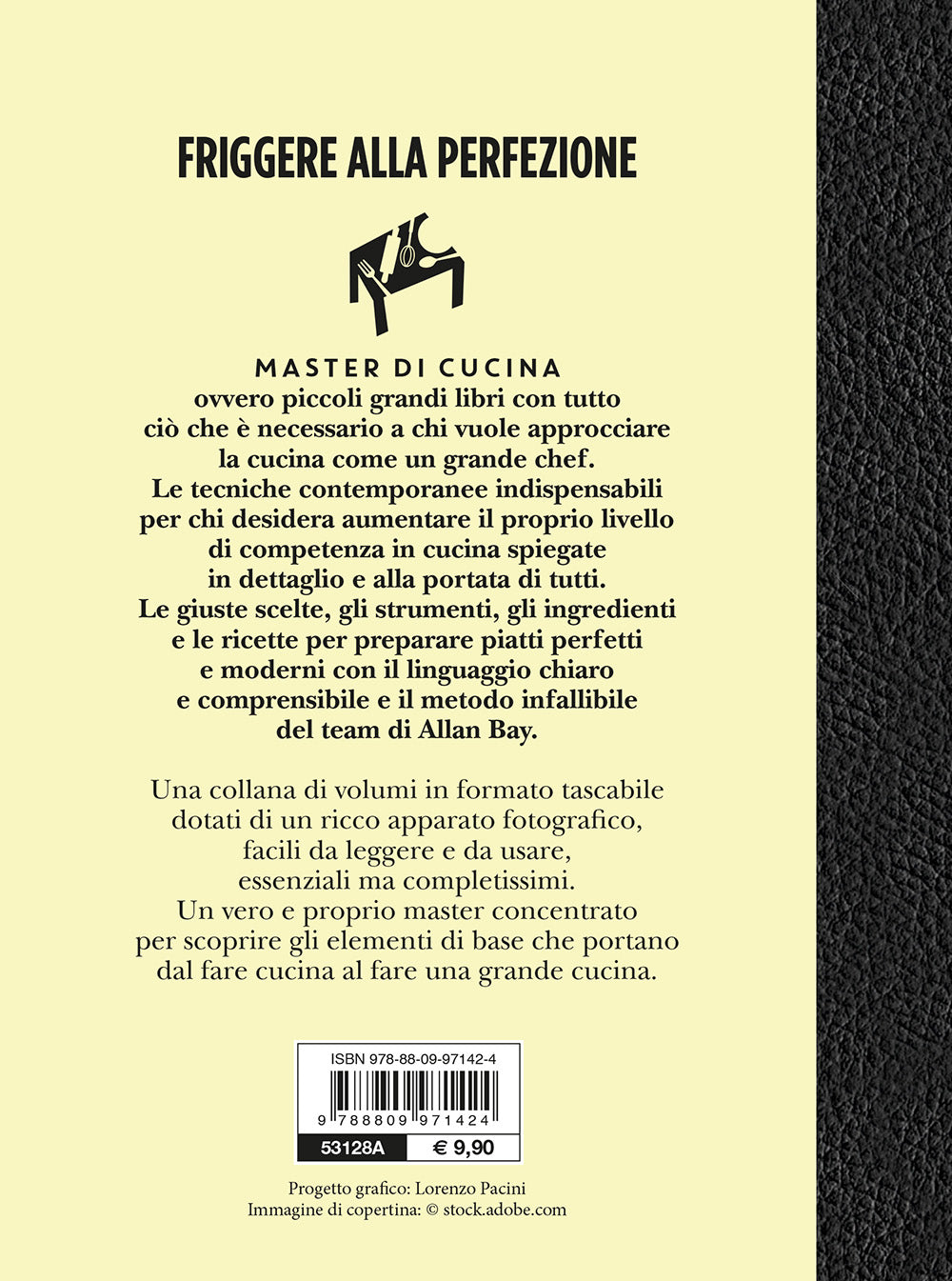 Friggere alla perfezione. Le attrezzature e le tecniche per realizzare fritture impeccabili. Master di cucina.