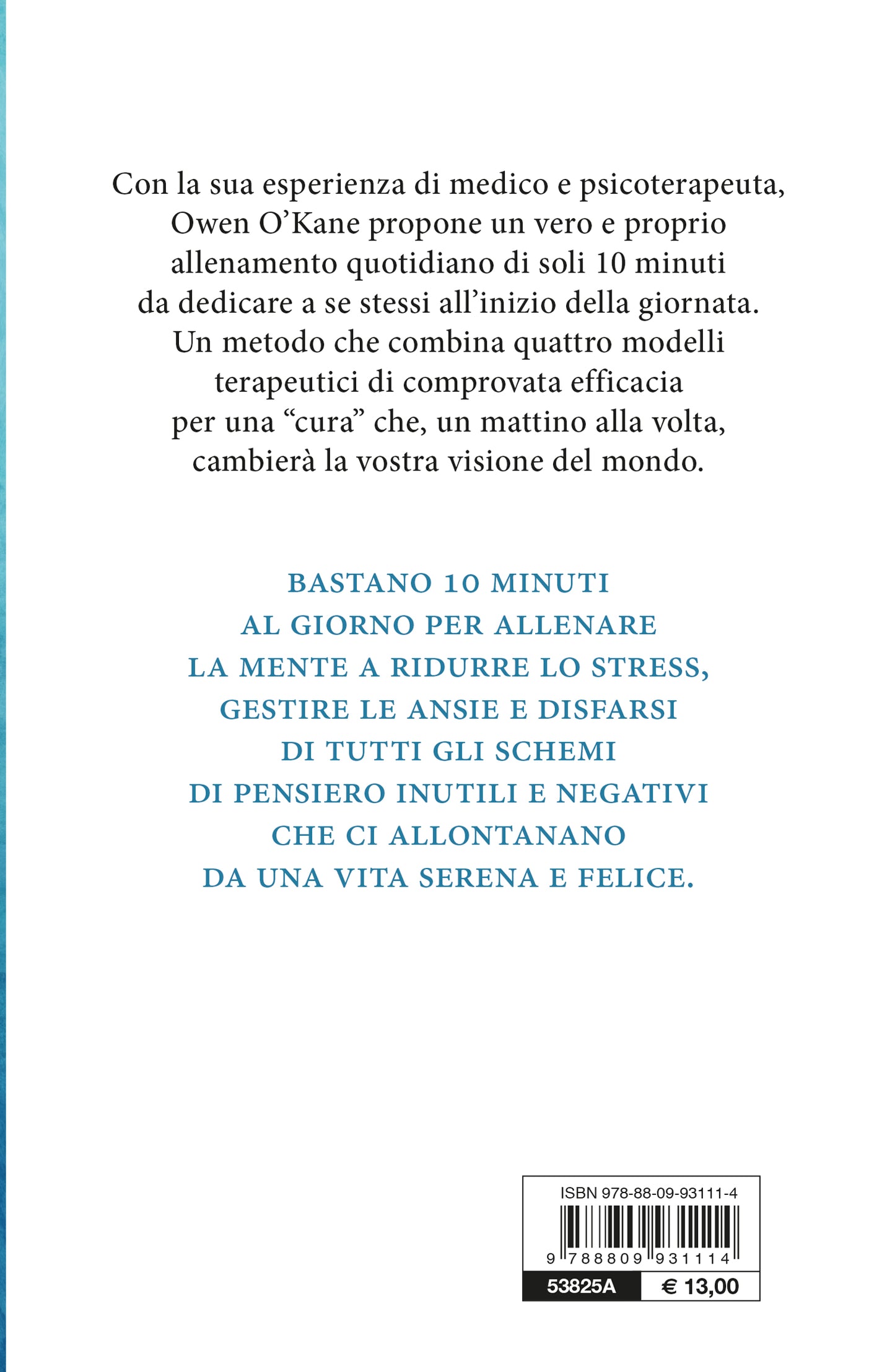 La cura dei 10 minuti. Trasforma la tua vita un mattino alla volta
