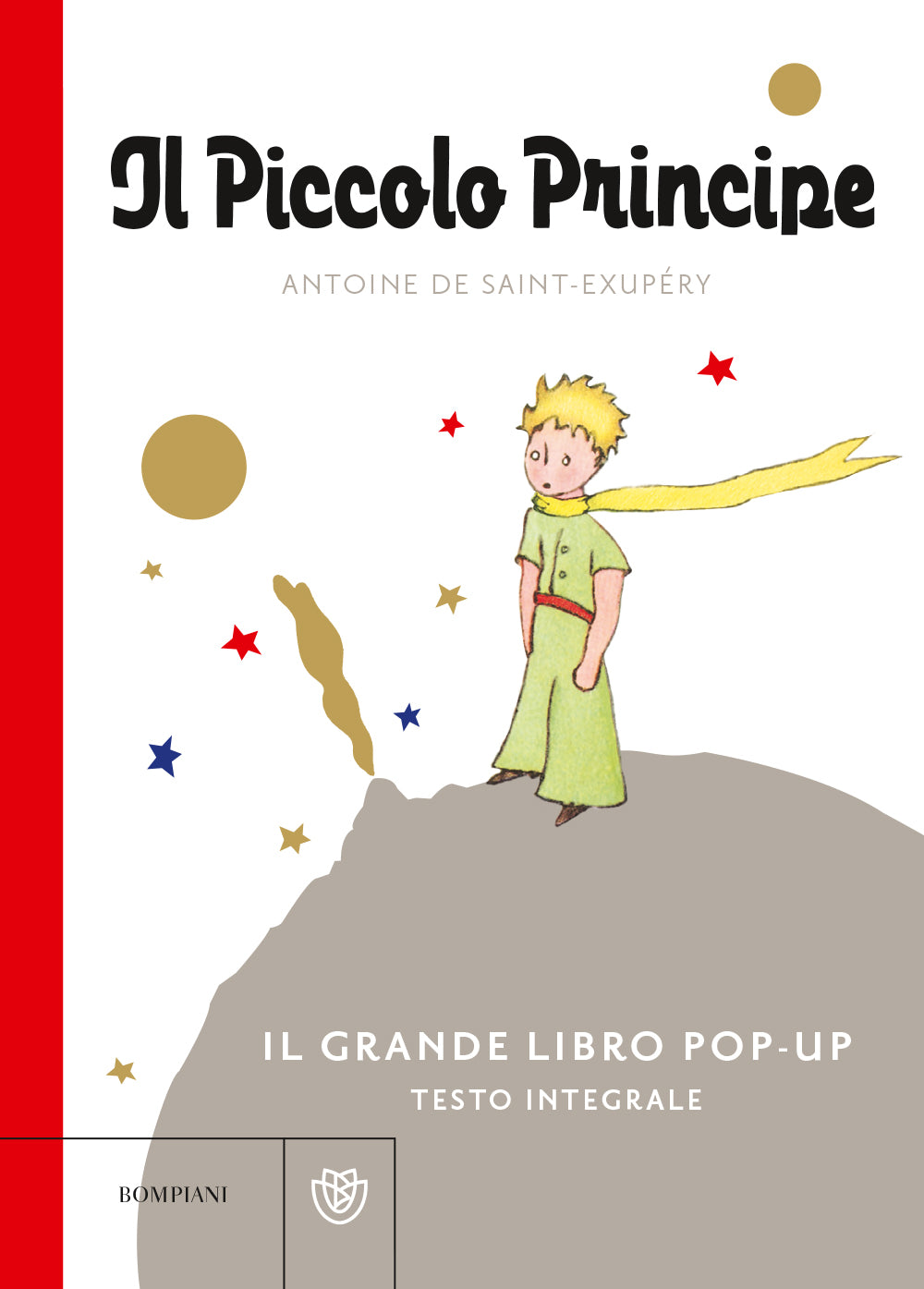 Il Piccolo Principe. Il grande libro pop-up. Testo integrale