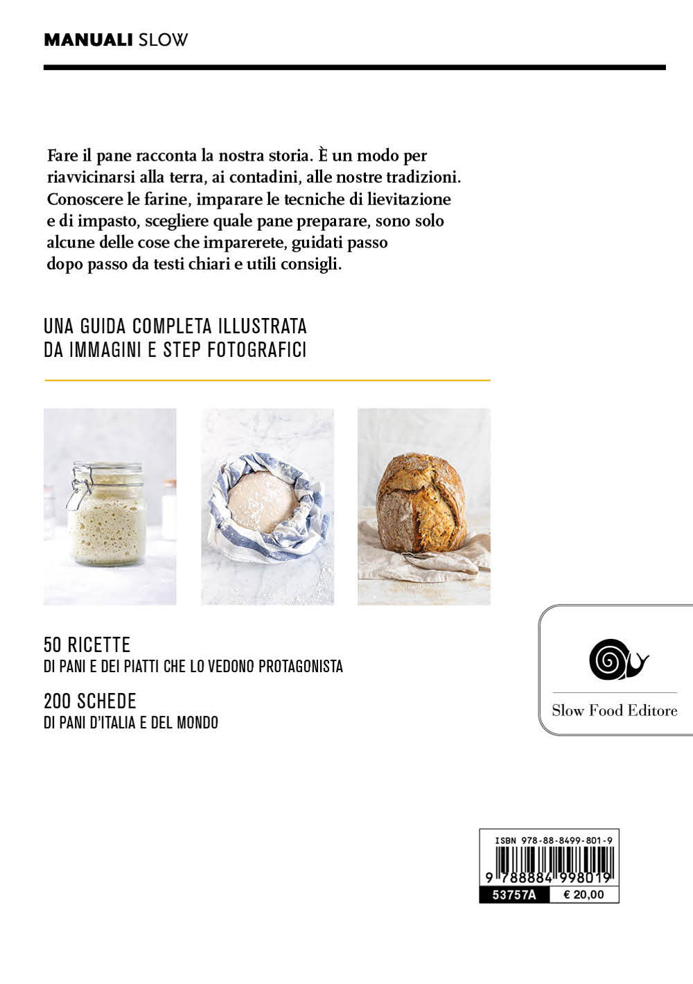 IL MONDO DEL PANE. CONOSCERLO, SCEGLIERLO, FARLO IN CASA