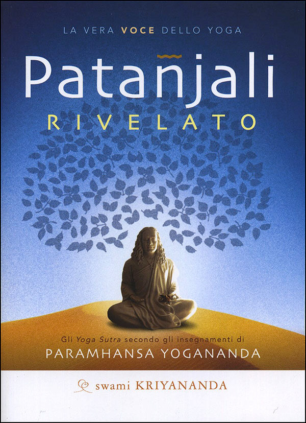 Patanjali rivelato. La vera voce dello yoga