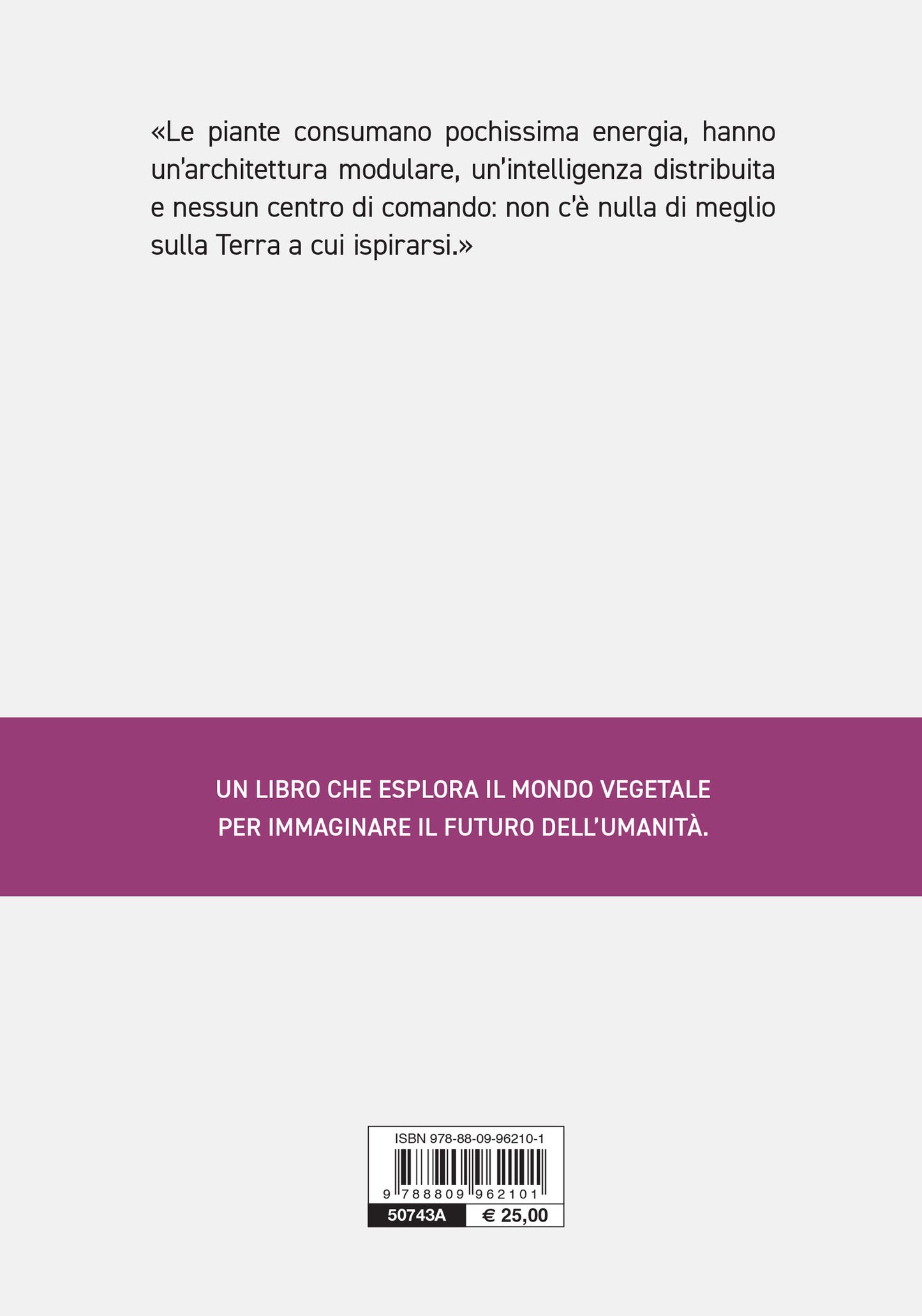 Plant revolution. Le piante hanno già inventato il nostro futuro