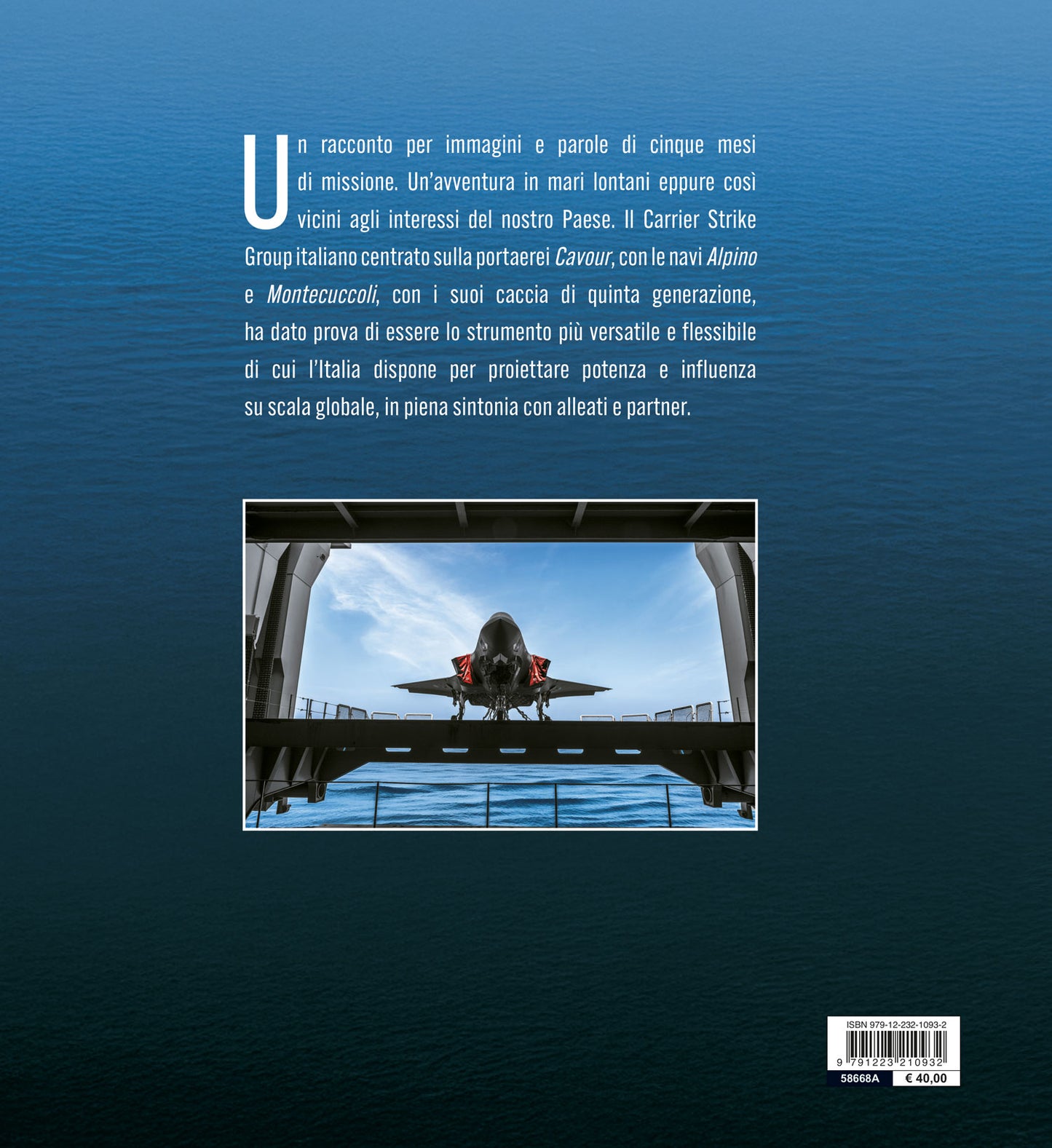 Gruppo Portaerei Cavour - Oltre gli orizzonti. Storia di un viaggio attraverso l'Indo-Pacifico