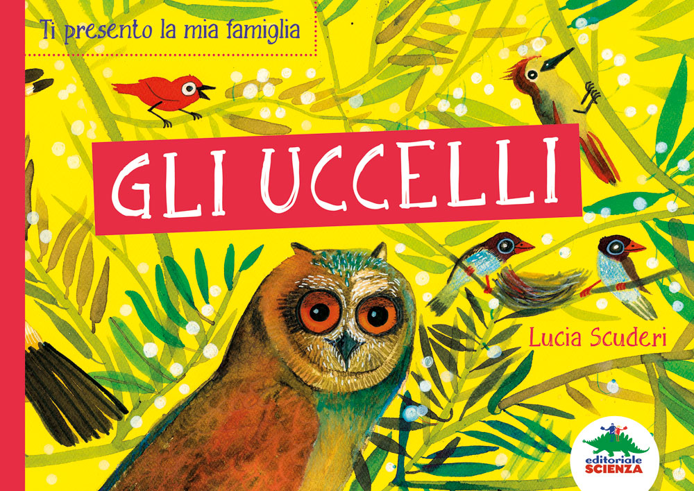 Ti presento la mia famiglia: gli uccelli