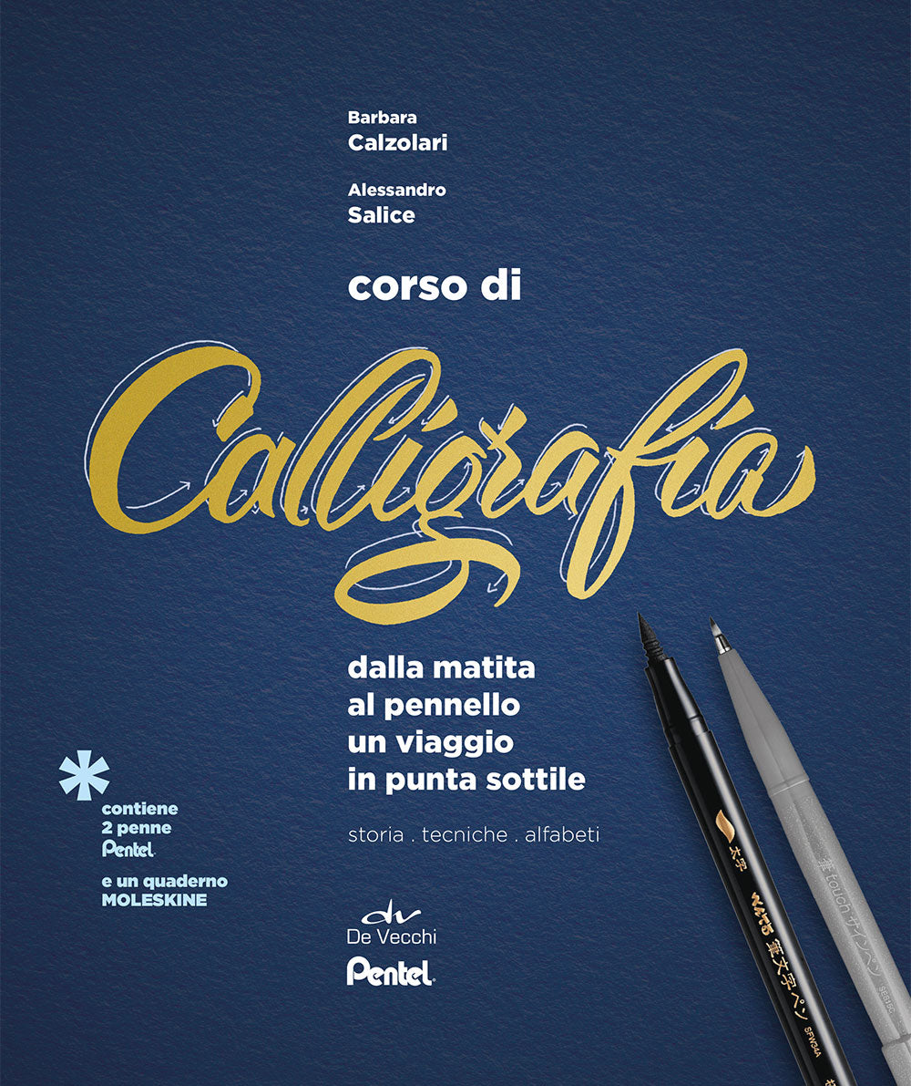 Corso di Calligrafia . dalla matita al pennello un viaggio in punta sottile - storia, tecniche, alfabeti