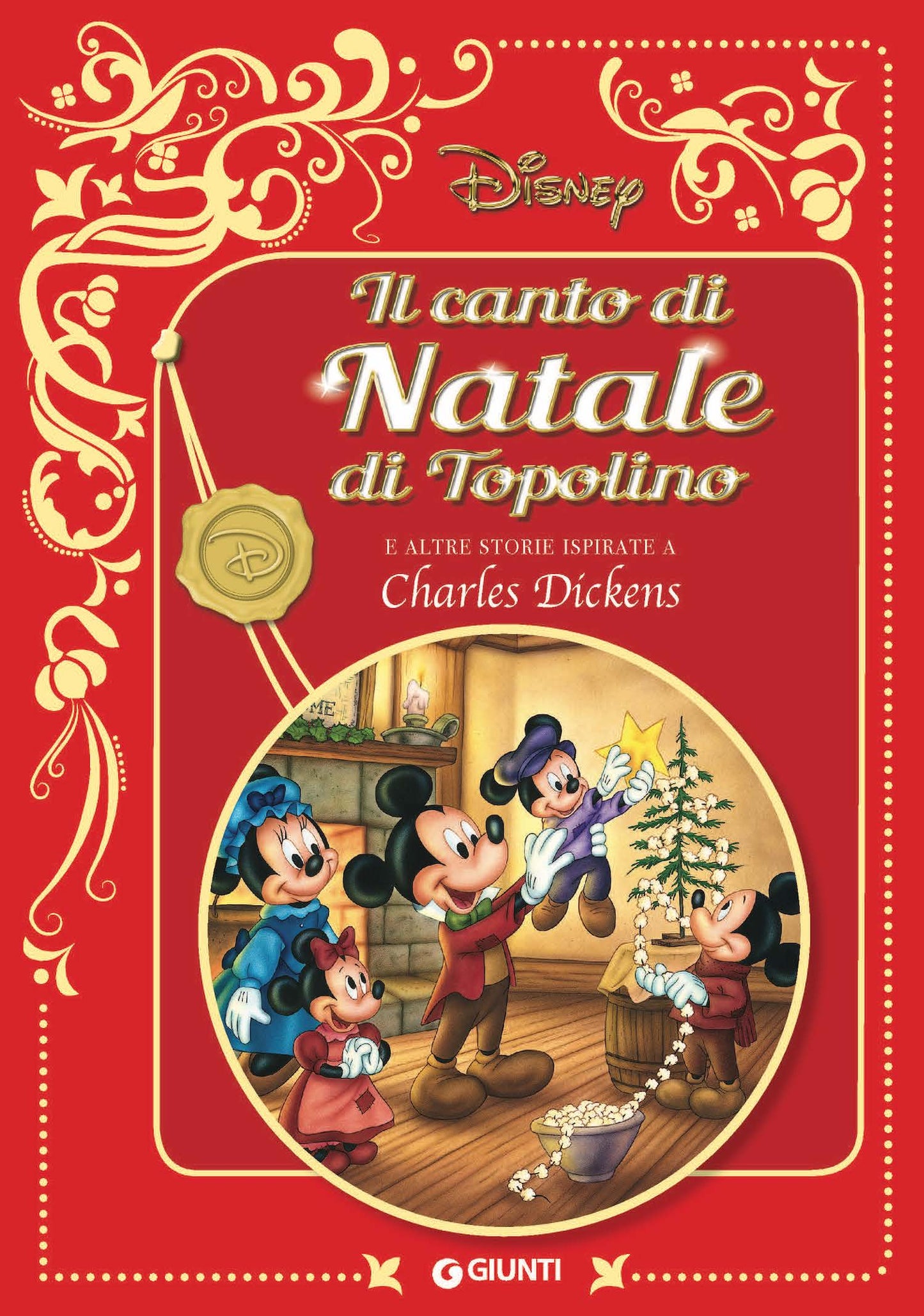 Disney Il Canto di Natale di Topolino. E altre storie ispirate a Charles Dickens