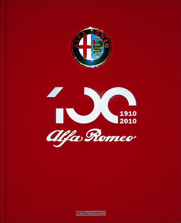 Alfa Romeo. The Official Book. Centenary Edition