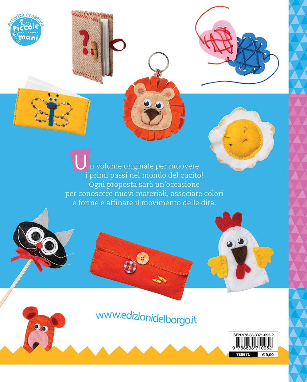 Cucito semplice per bambini. Tanti lavoretti semplici per imparare a cucire in modo facile e divertente - Con modelli all'interno!