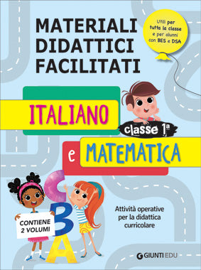 Materiali didattici facilitati . Italiano e Matematica Classe 1°