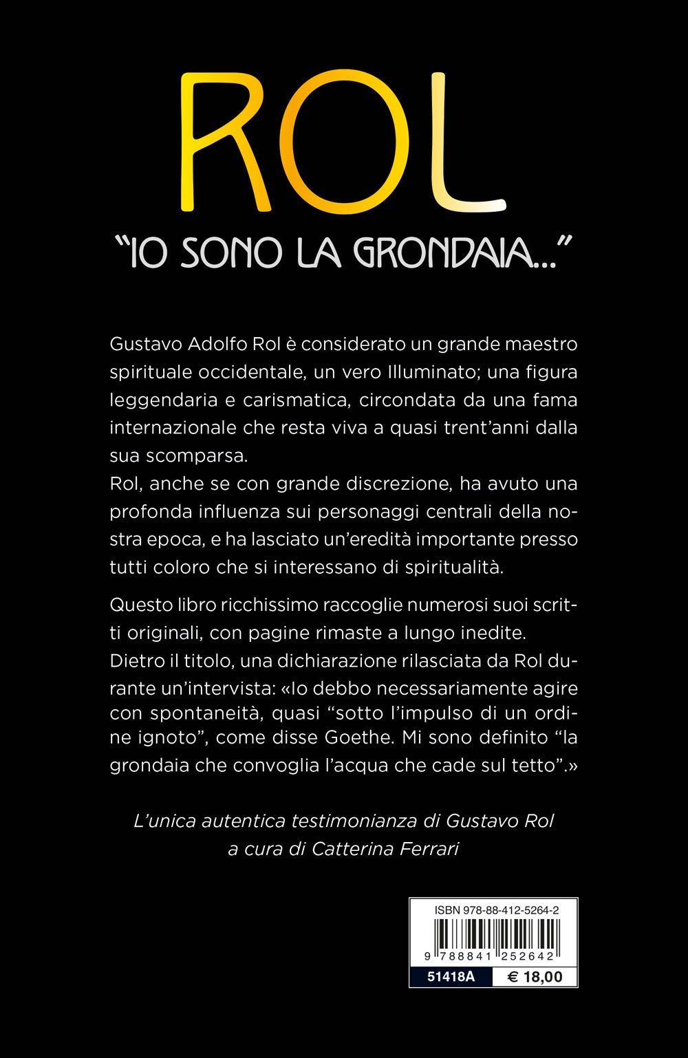Io sono la grondaia. Diari, lettere, riflessioni
