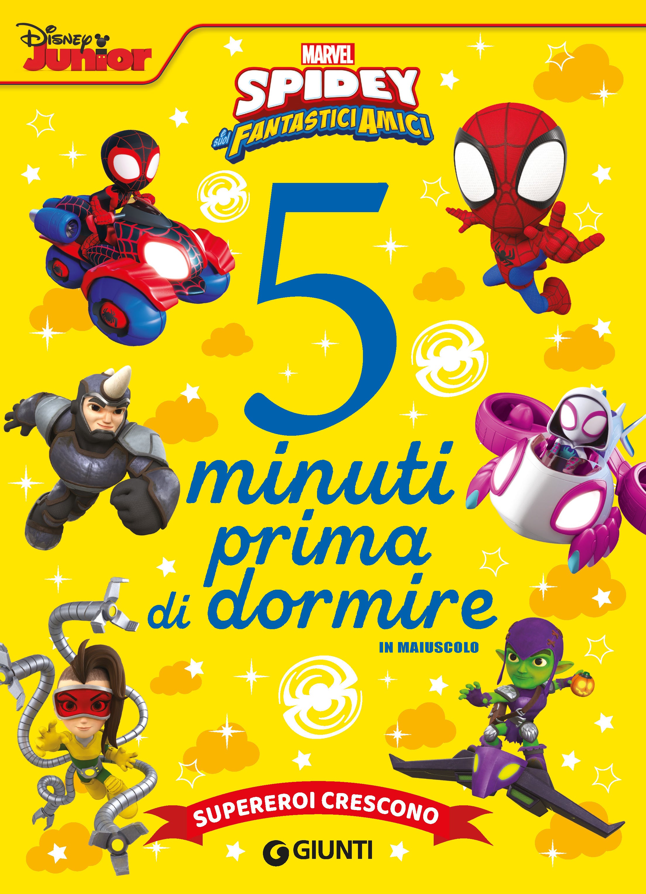 Spidey 5 minuti prima di dormire - in maiuscolo. Supereroi crescono