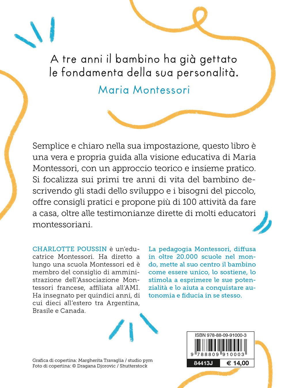 Il metodo Montessori per crescere tuo figlio da 0 a 3 anni. e aiutarlo a essere se stesso