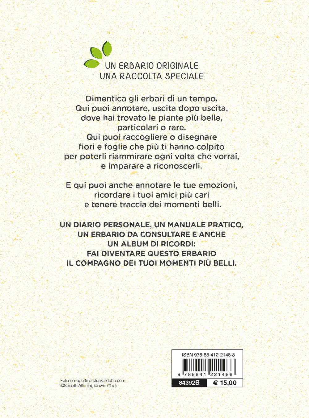 Il mio erbario di fiori e foglie. Per raccogliere e conservare piante, ricordi ed emozioni
