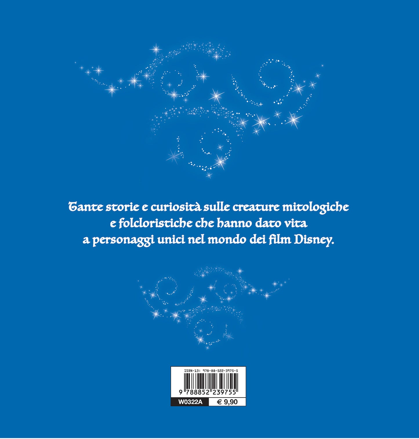 Creature fantastiche Disney - Chi è chi?. Fate, draghi, sirene, unicorni...