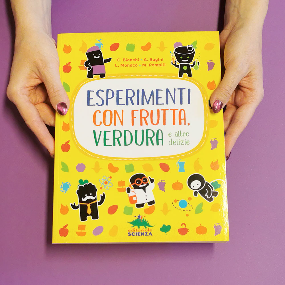 Esperimenti con frutta, verdura e altre delizie
