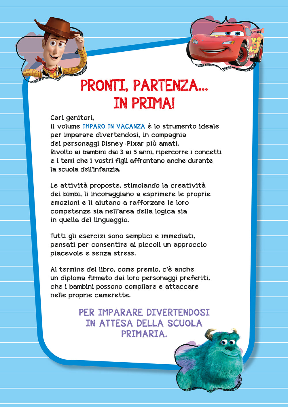 Pronti, partenza... in prima. Imparo in vacanza