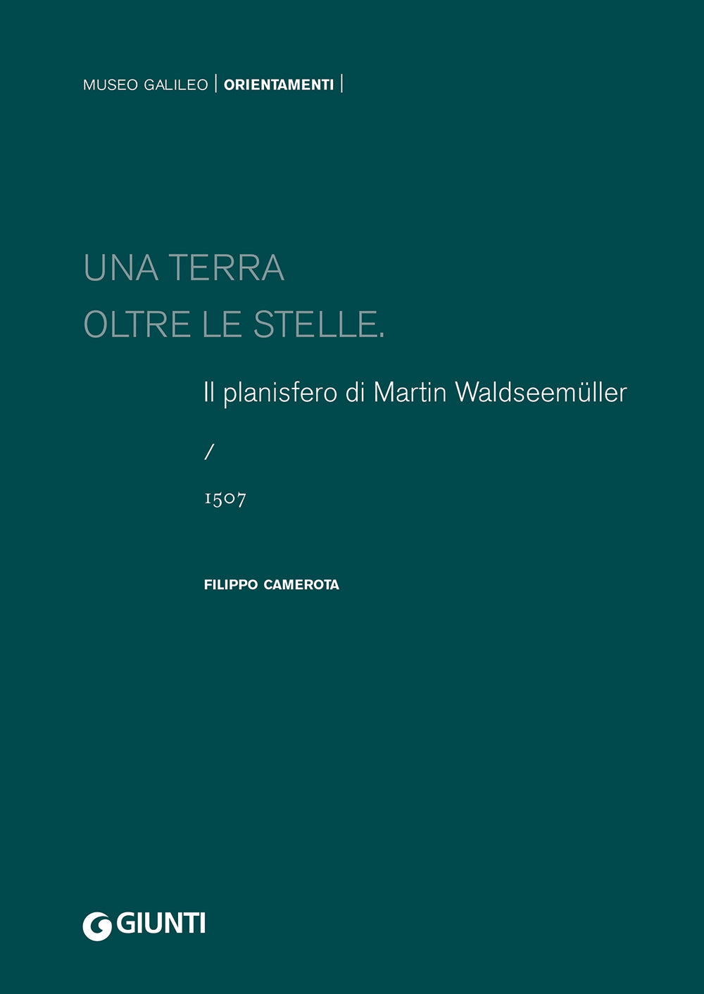 Una terra oltre le stelle. Il planisfero di  Waldseemüller (1507)
