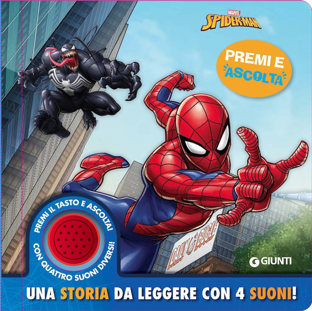 Spiderman Premi e ascolta Una storia da leggere con 4 suoni. Premi il tasto e ascolta! Con 4 suoni diversi