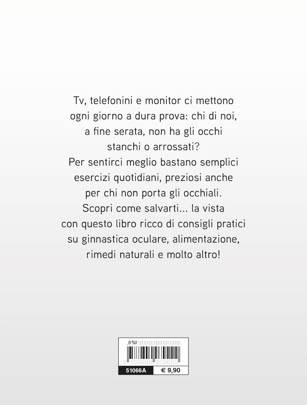 Vedere meglio senza occhiali. Esercizi e tecniche fai da te