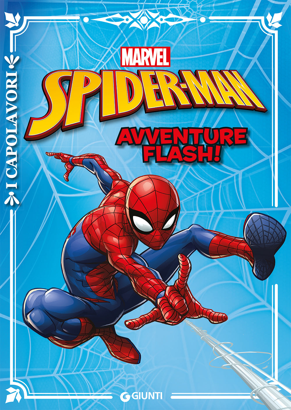 Spider-Man. Avventure Flash! - I Capolavori