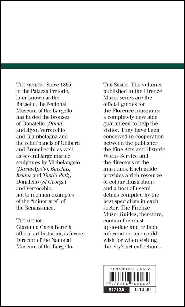National Museum of the Bargello (in inglese). The official guide - Edizione aggiornata