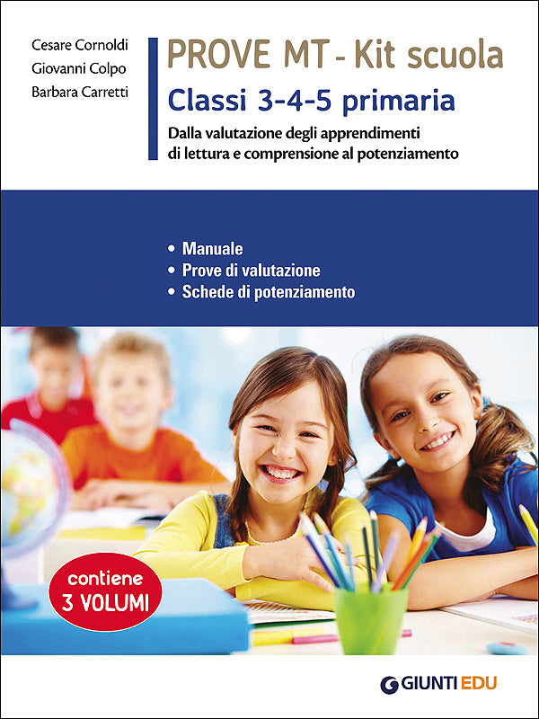 Prove MT 3-4-5 - Kit scuola primaria. Manuale - Prove di valutazione - Schede di potenziamento