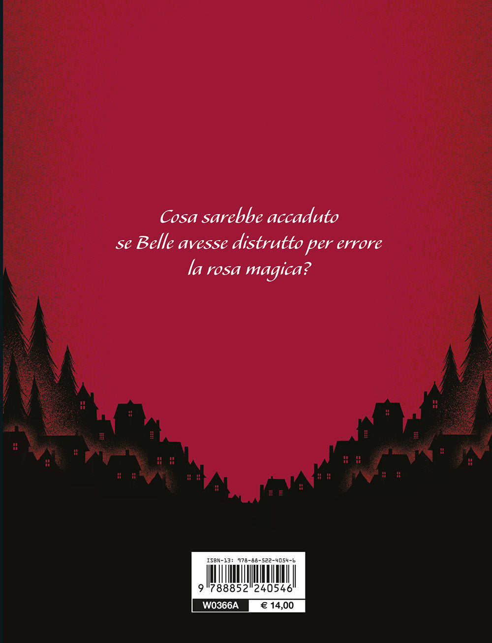 Antico come il tempo A twisted tale. E se la madre di Belle avesse maledetto la Bestia?