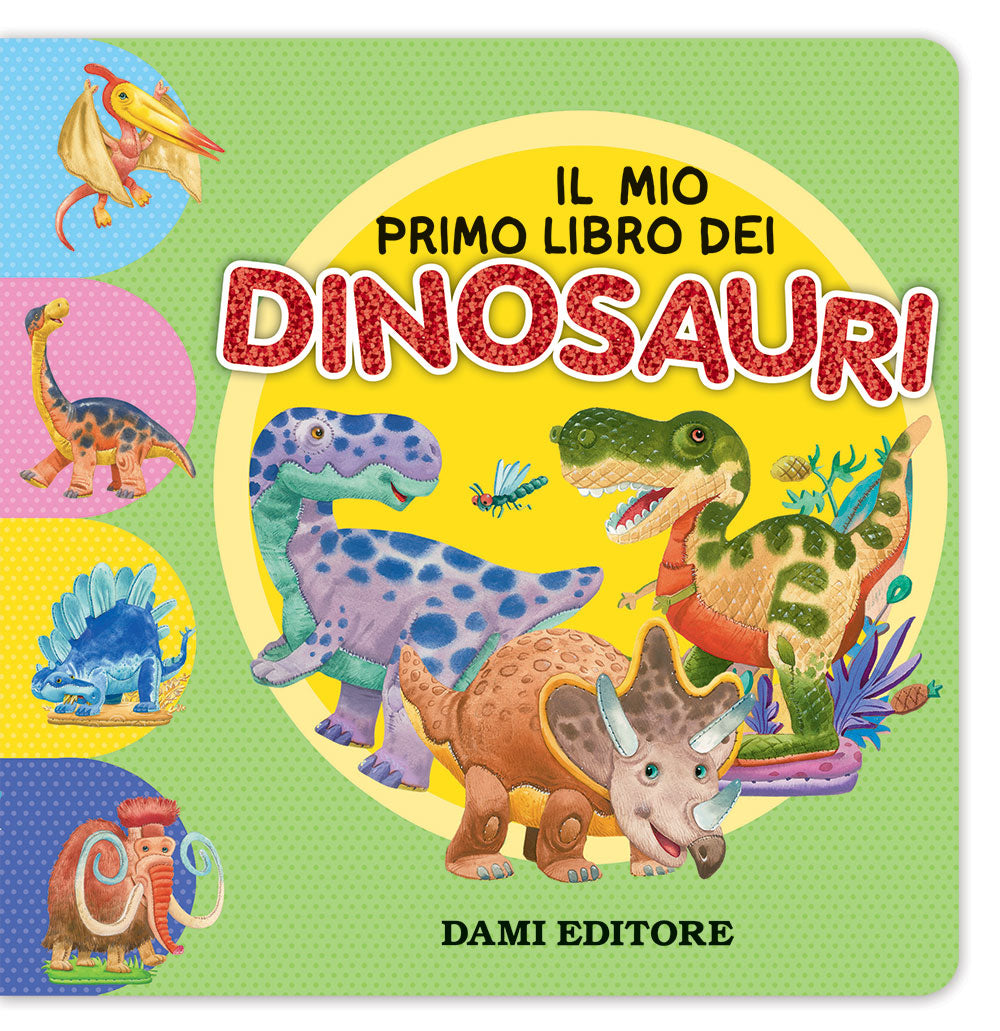 Il mio primo libro dei Dinosauri