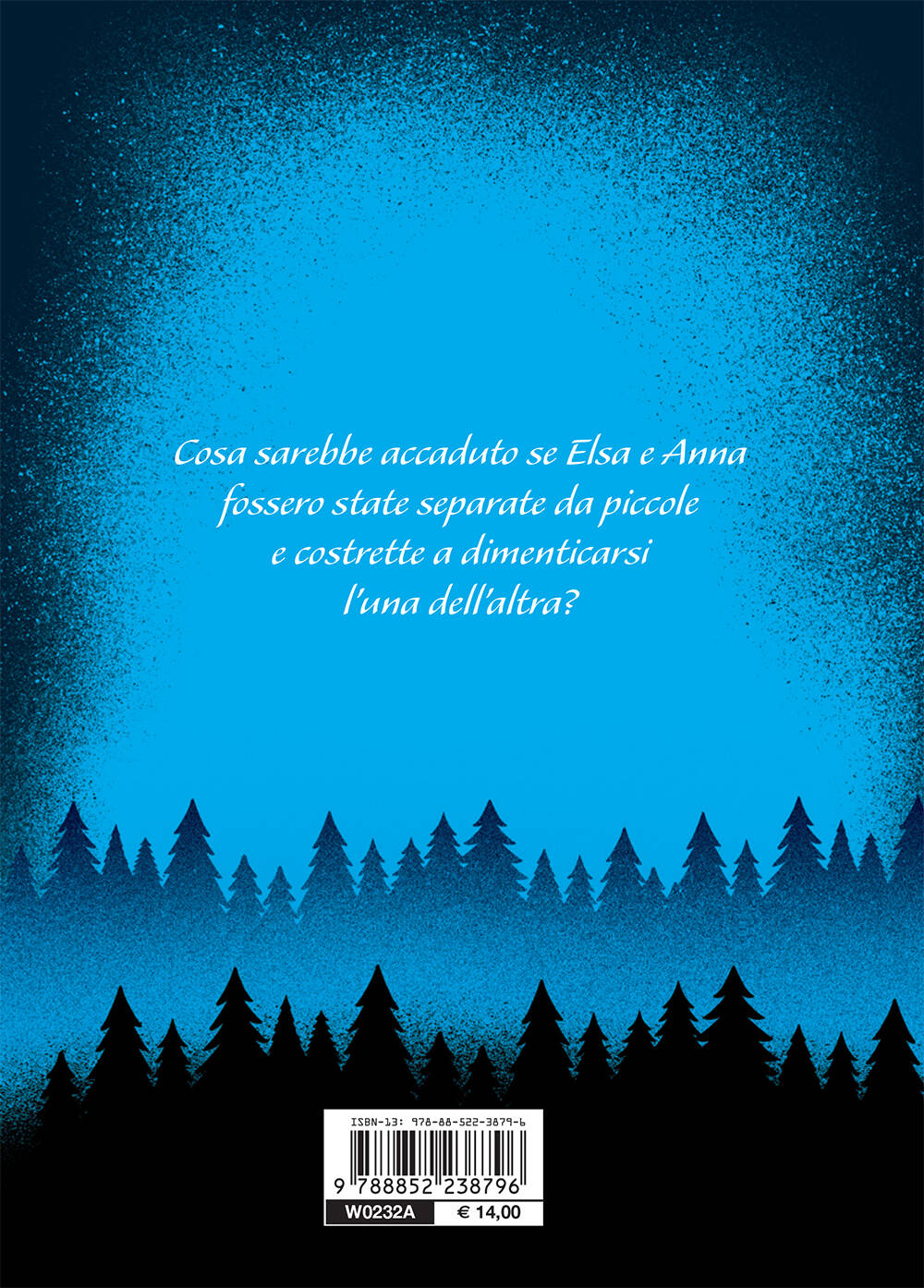 Gelo nel cuore - Disney A twisted tale. E se Elsa e Anna avessero perduto il proprio passato?