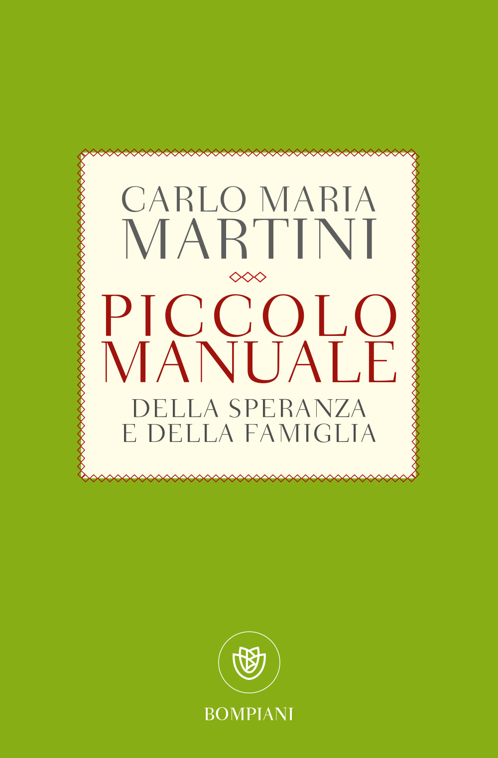 Piccolo manuale della speranza e della famiglia