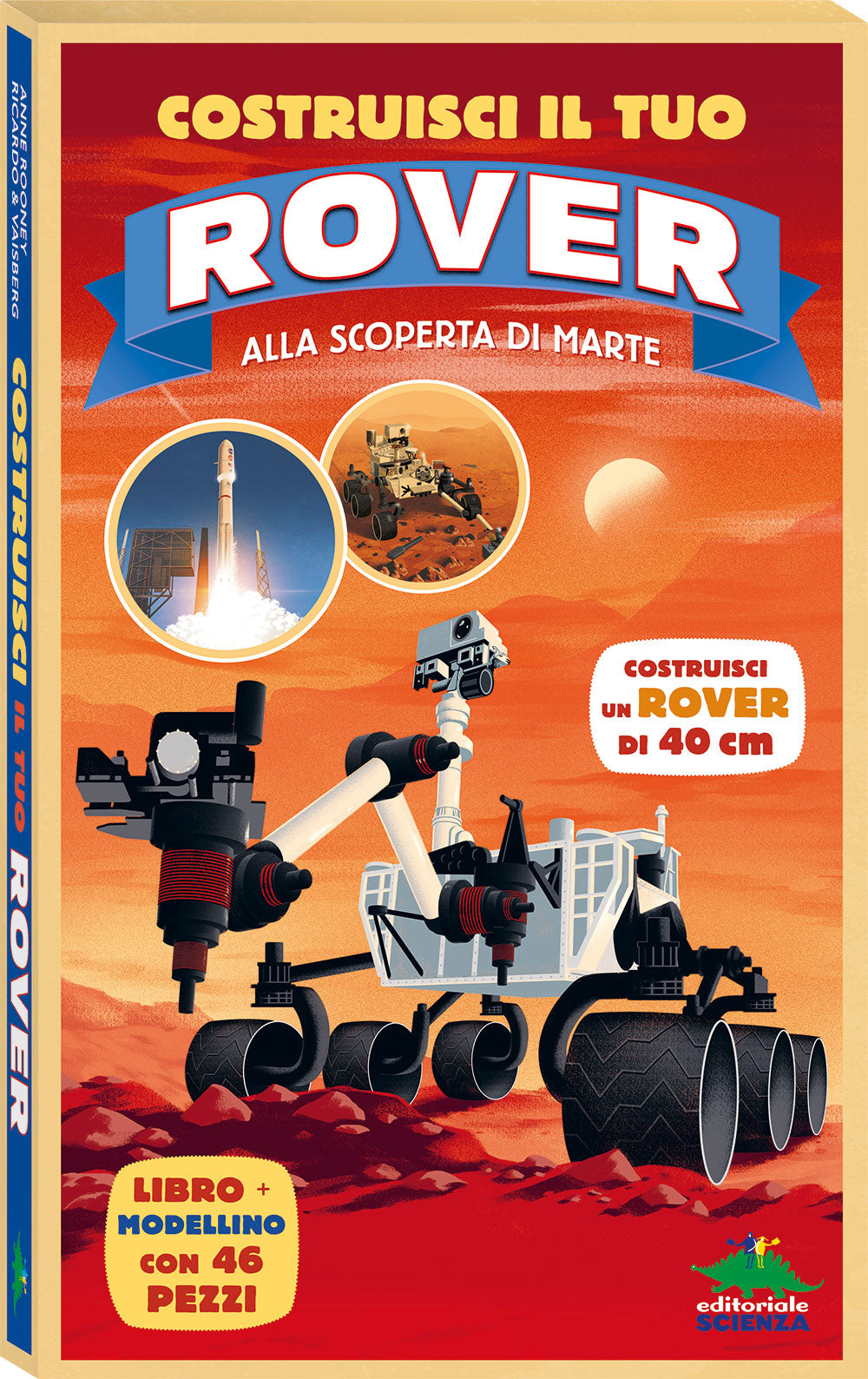 Costruisci il tuo rover. Alla scoperta di Marte - Libro + modellino con 46 pezzi