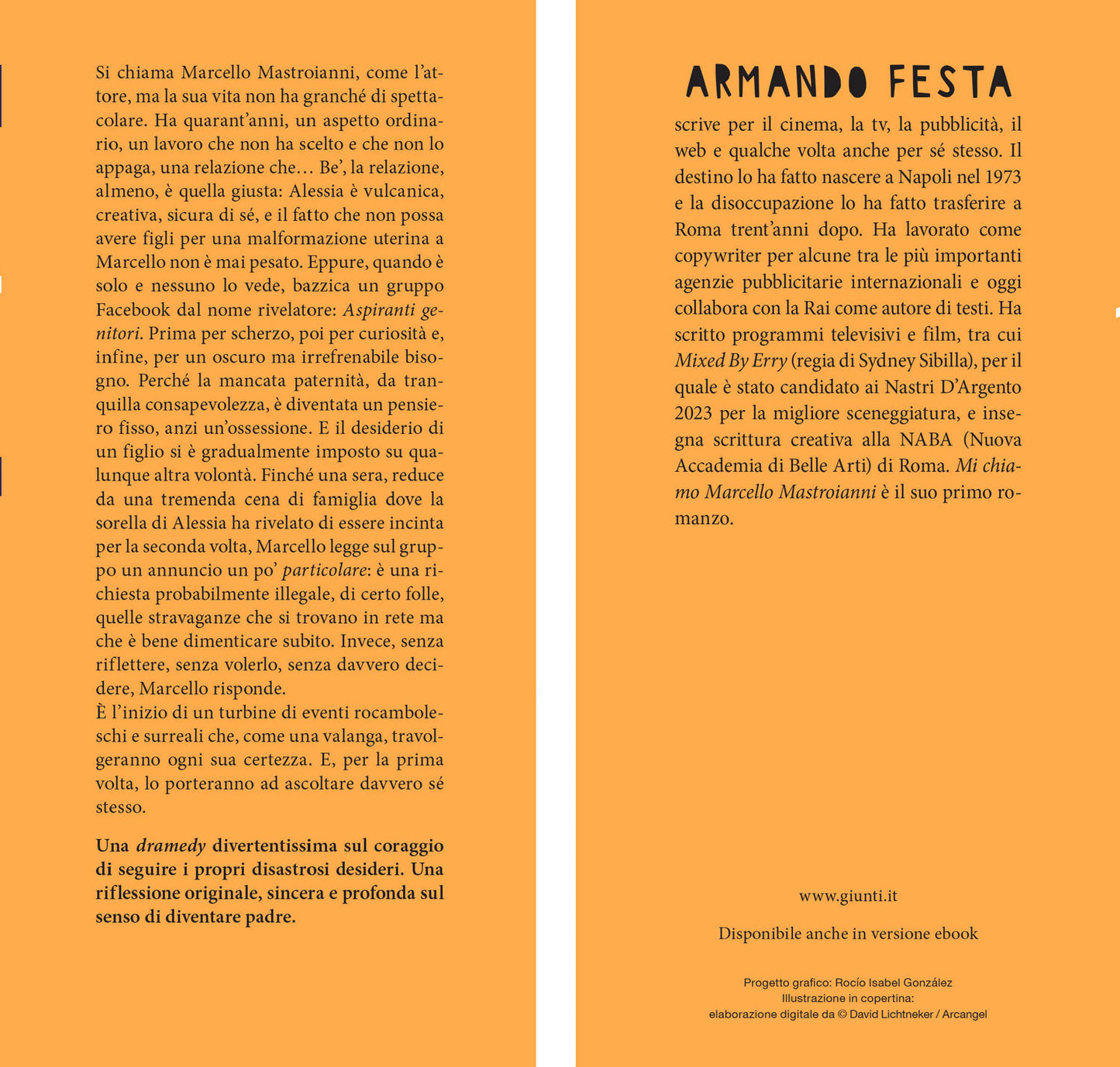 Mi chiamo Marcello Mastroianni . (ma non sono lui)