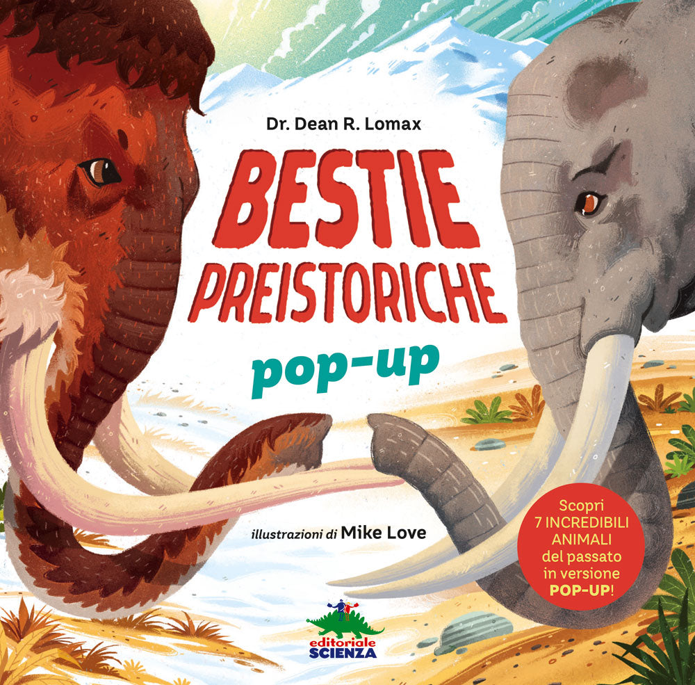 Bestie preistoriche pop-up. Scopri 7 incredibili animali del passato in versione pop-up!