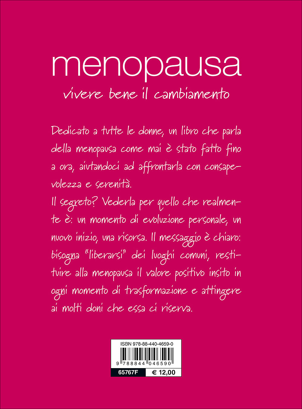 Menopausa. Vivere bene il cambiamento