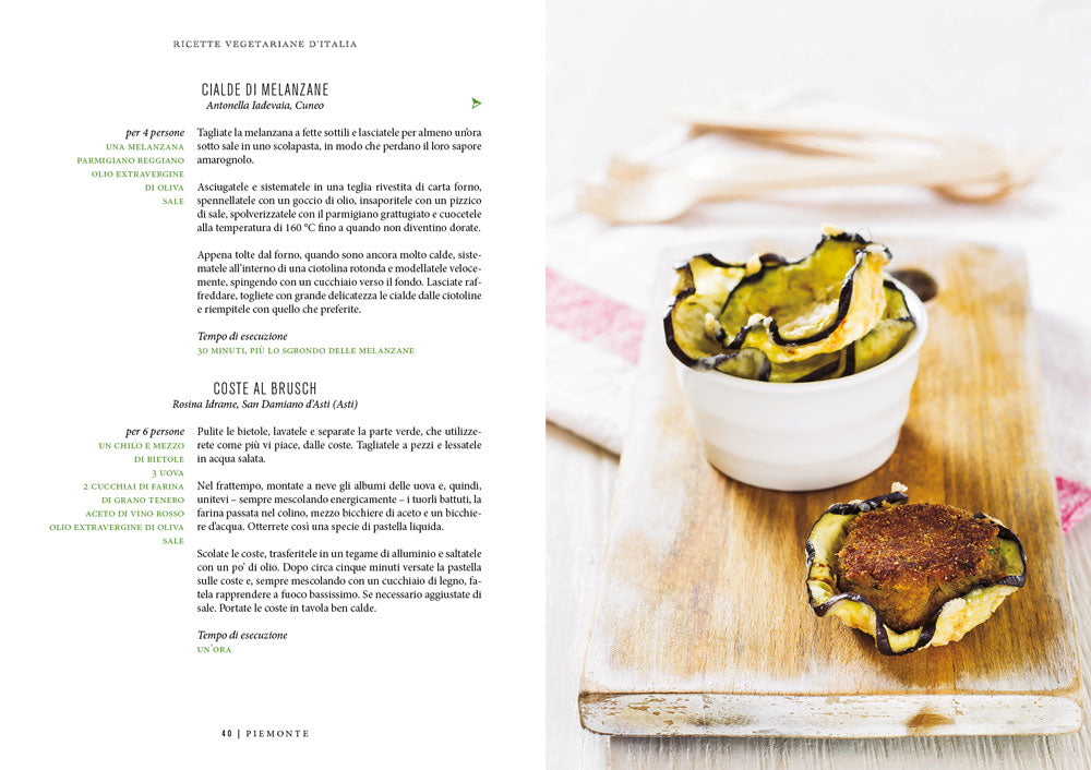 Ricette vegetariane d'Italia. 400 piatti della tradizione regionale. 400 piatti della tradizione regionale