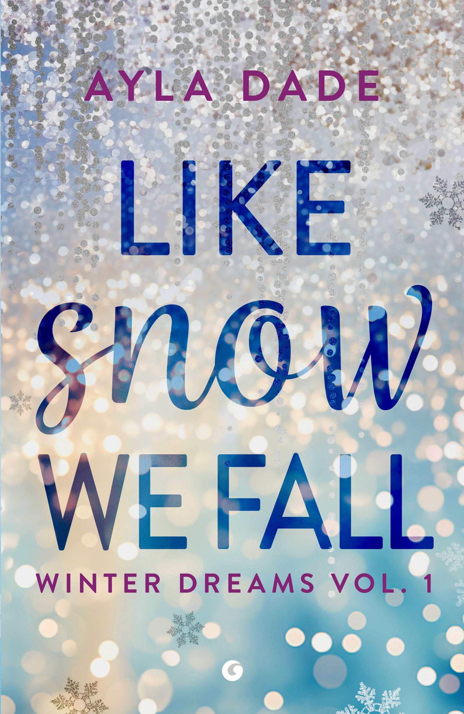 Like snow we fall. Winter Dreams vol. 1
