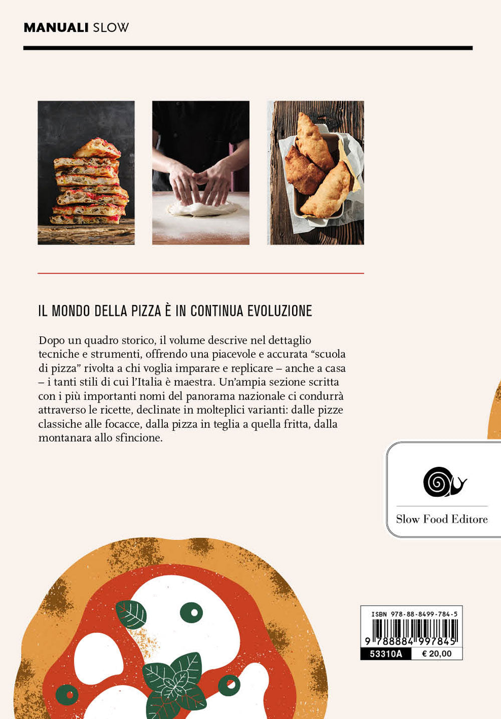 Il mondo della pizza. Storia, tecniche, ricette