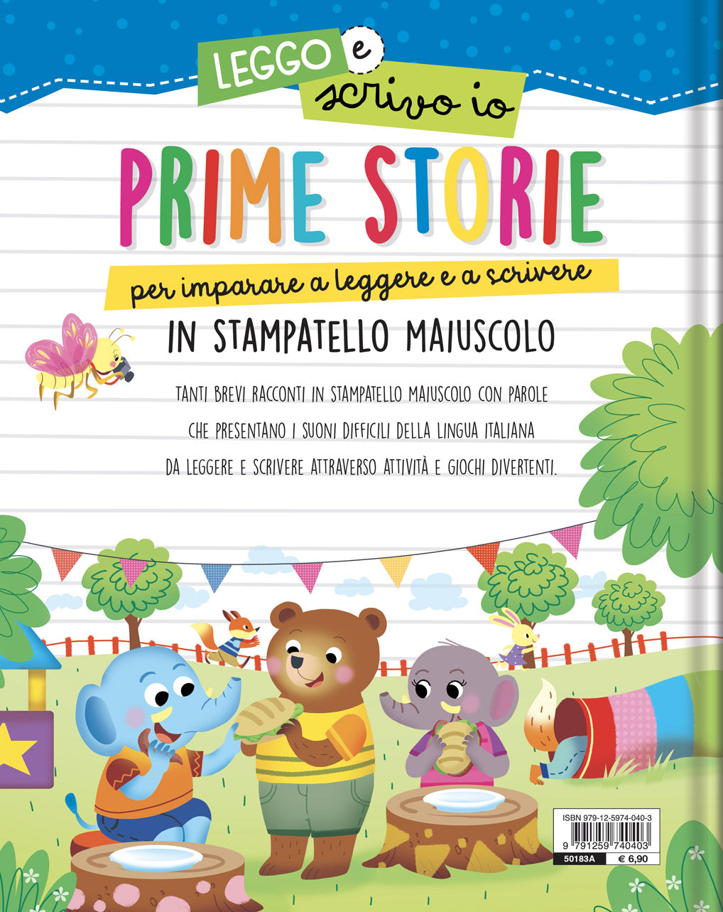 Prime storie per imparare a leggere e a scrivere. In stampatello maiuscolo