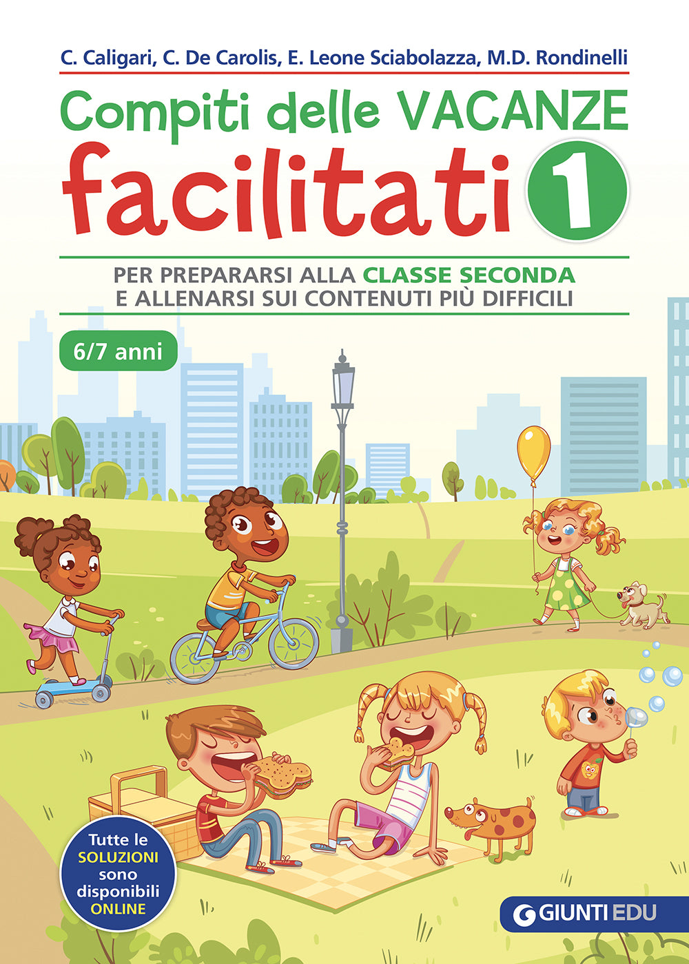 Compiti delle vacanze facilitati 1. Per prepararsi alla classe seconda e allenarsi sui contenuti più difficili