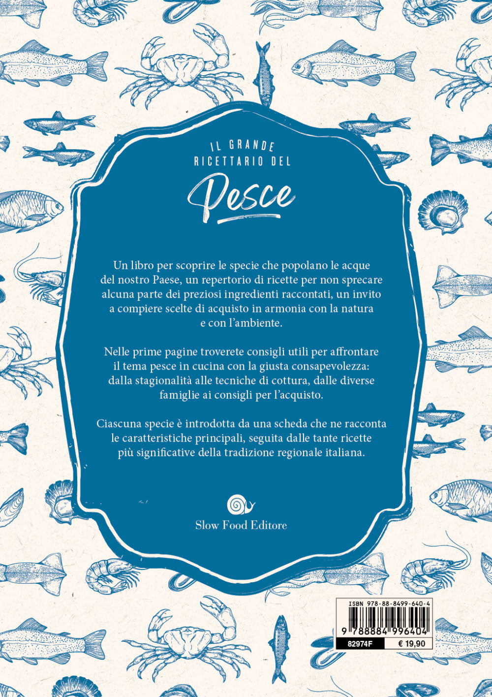 Il grande ricettario del pesce.. 150 specie. 360 piatti della tradizione regionale italiana