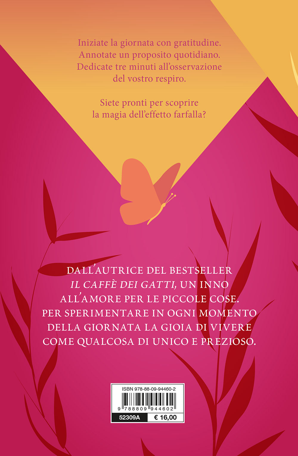 La magia dell'effetto farfalla. Dal piccolo cambiamento alla rivoluzione di vita